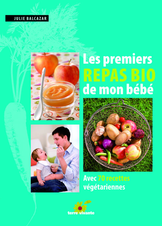 Les premiers repas BIO de mon bébé