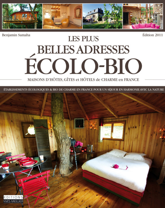Les plus belles adresses écolo-bio, de Benjamin Samaha