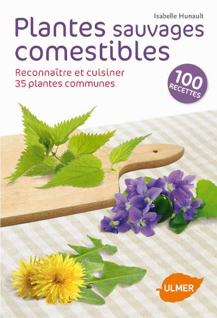Plantes sauvages comestibles, d’Isabelle Hunault