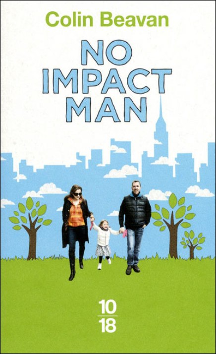 No Impact Man, de Colin Beavan