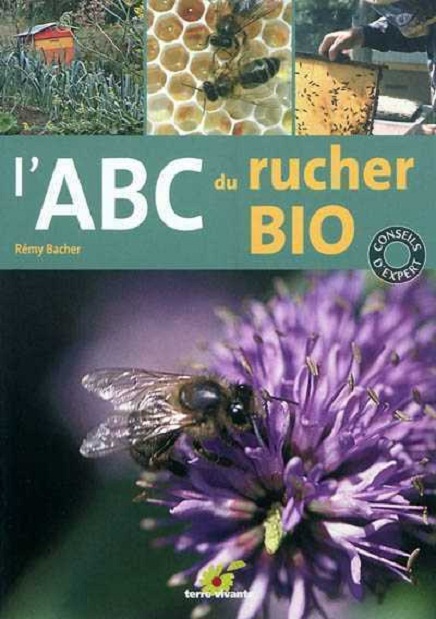 L’ABC du rucher bio, de Rémy Bacher