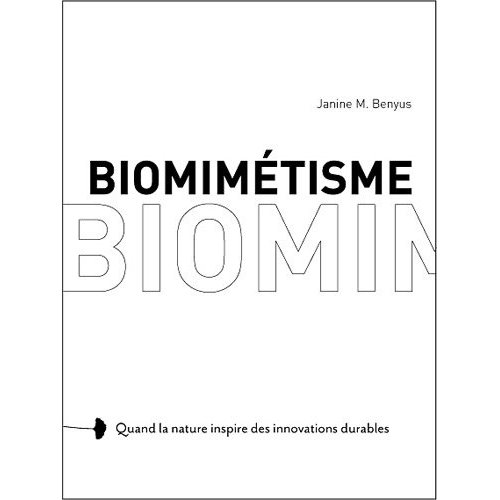 Biomimétisme, de Janine M. Benyus