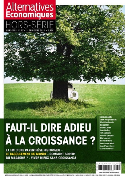 Alternatives Economiques Hors-Série N°97 : Faut-il dire adieu à la croissance ?