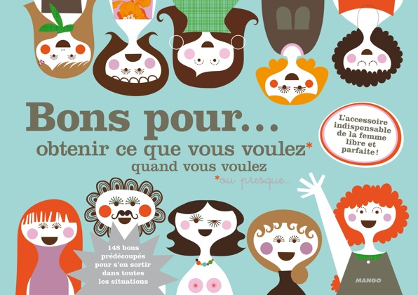Bons pour… obtenir ce que vous voulez quand vous voulez,  de Sandra Isaksson