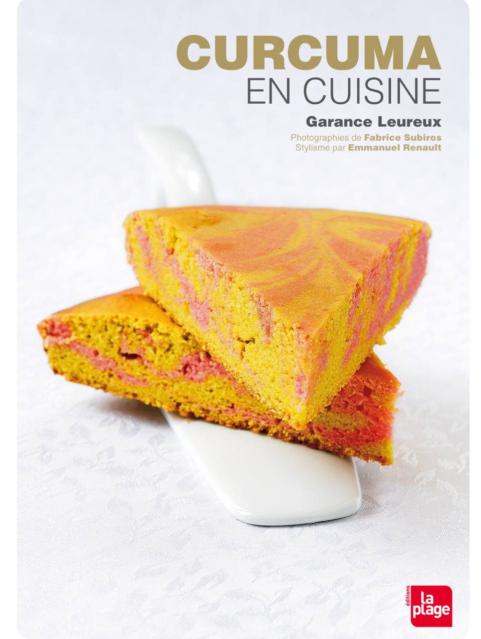 Curcuma en cuisine, de Garance Leureux