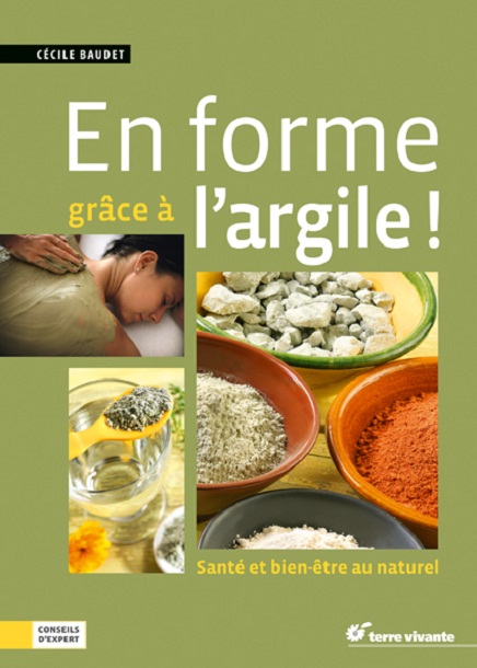 En forme grâce à l’argile !, de Cécile baudet
