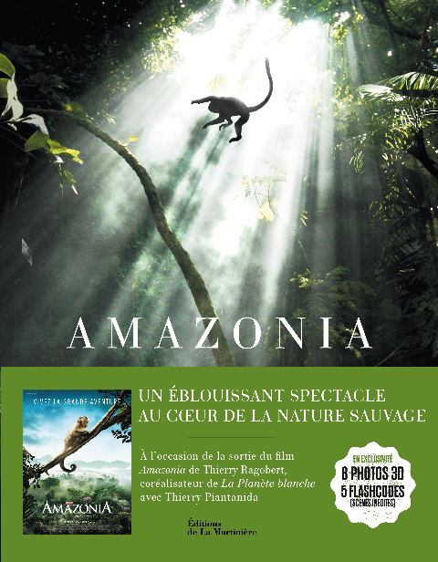 Amazonia, de Thierry Piantanida et Araquém Alcântara