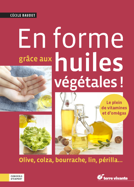 En forme grâce aux huiles végétales, de Cécile Baudet