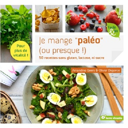Je mange paléo (ou presque), d’Amandine Geers et Olivier Degorce