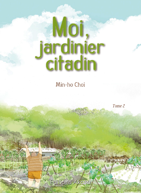 Moi jardinier citadin, de Min-ho Choi