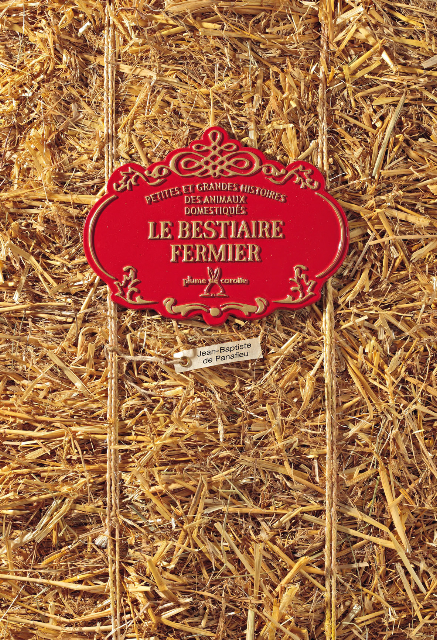 Le bestiaire fermier, de Jean-Baptiste de Panafieu