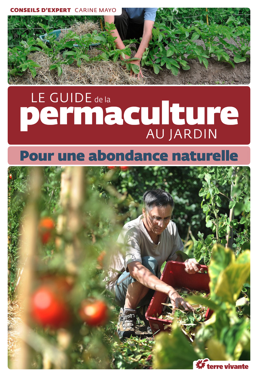 Le guide de la permaculture au jardin, de Carine Mayo
