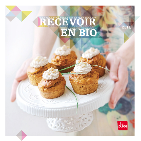 Recevoir en bio, de Cléa