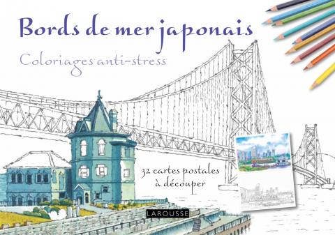 "Bords de mer japonais, coloriage anti-stress", des éditions Larousse