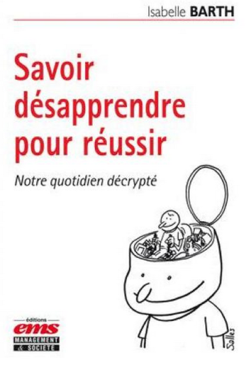 "Savoir désapprendre pour réussir", de Isabelle Barth