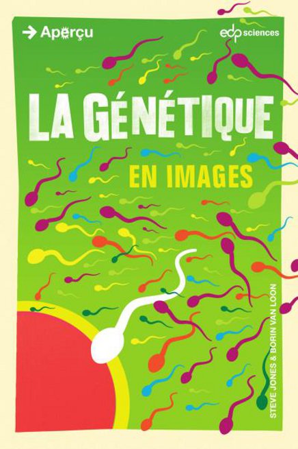 La génétique en images, de Steve Jones et Boris Van Loon