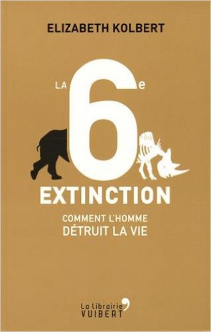 La 6e extinction, d'Elizabeth Kolbert