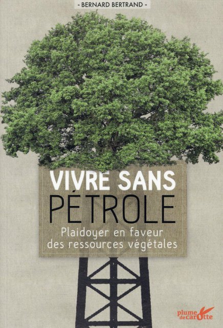 Vivre sans pétrole, de Bernard Bertrand