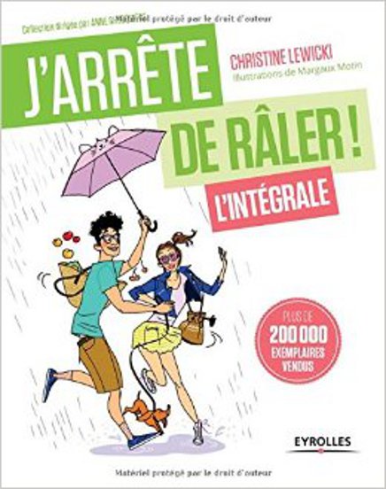 J'arrête de râler, de Christine Lewicki