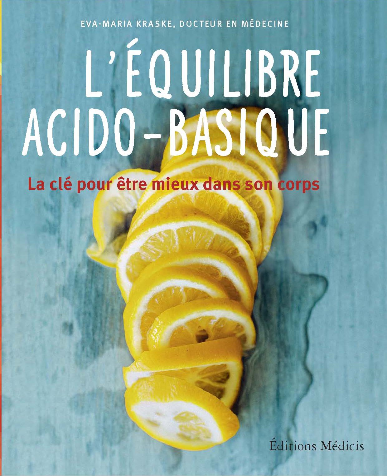L'équilibre acido-basique : la clé pour être mieux dans son corps, d'Eva Maria Kreska