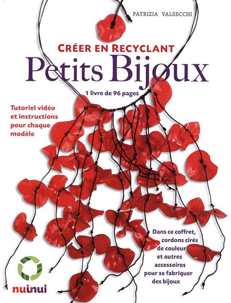 Petits bijoux. Créer en recyclant, de Patrizia Valsecchi