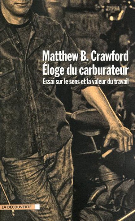 Eloge du carburateur, de Matthew B. Crawford