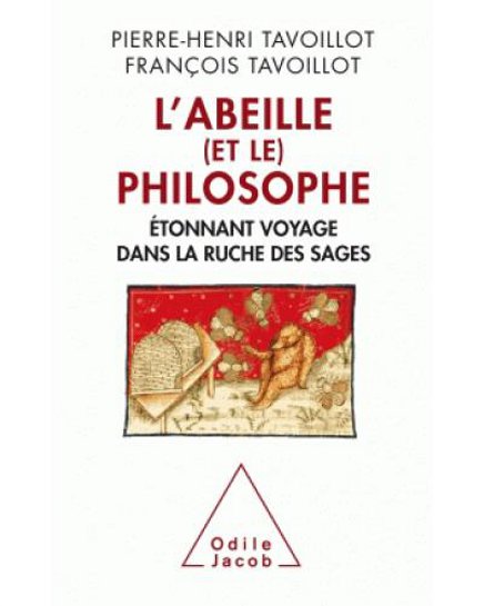 L'abeille (et le) philosophe, de Pierre-Henri et François Tavoillot