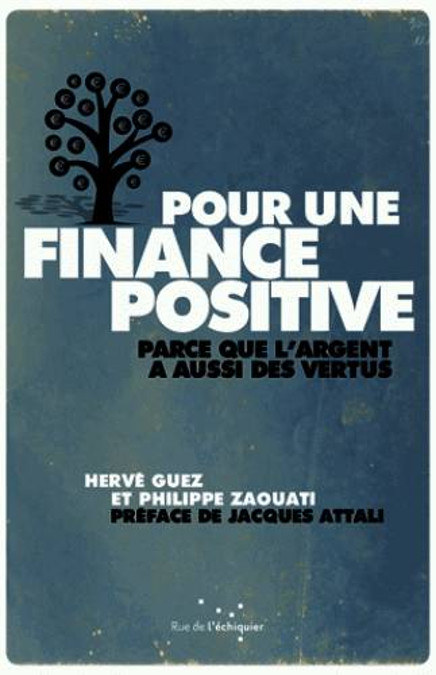 Pour une finance positive, de Hervé Guez et Philippe Zaouati