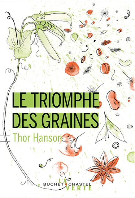 Le triomphe des graines, de Thor Hanson