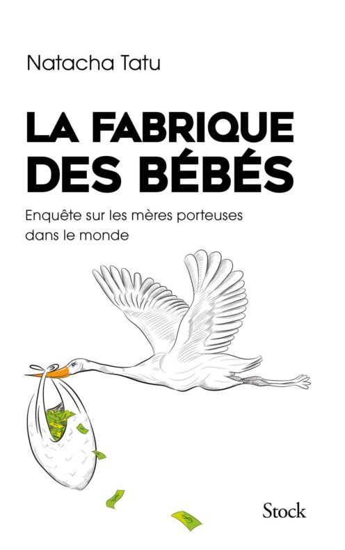 La fabrique des bébés, de Natacha Tatu