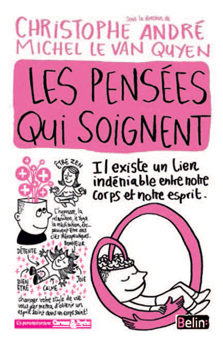 Les pensées qui soignent, de Christophe André et Michel Le Van Quyen