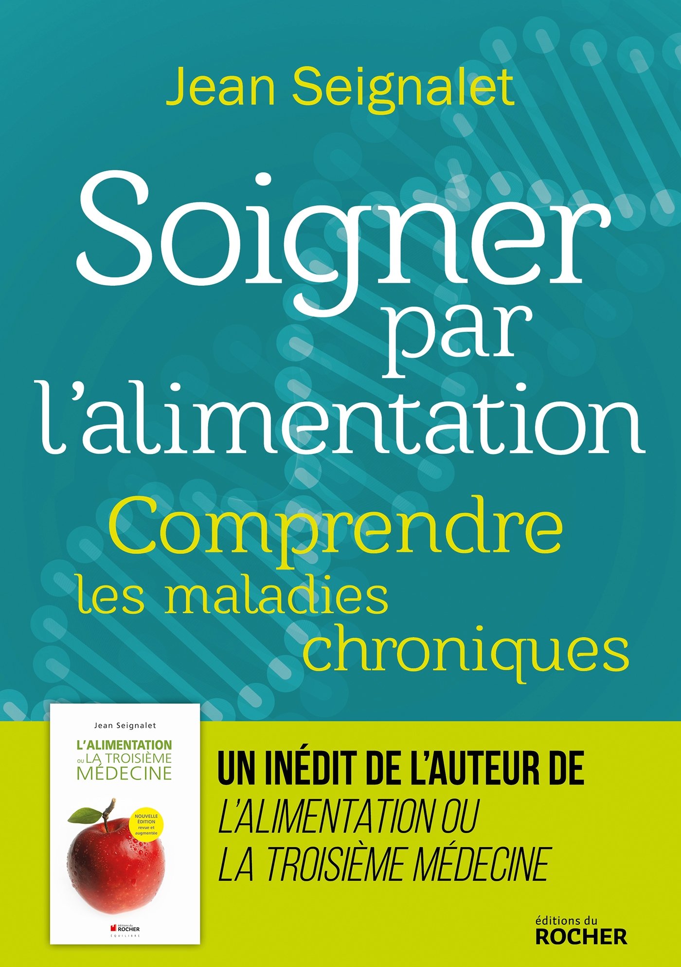 Soigner par l'alimentation, de Jean Seignalet : polyarthrite rhumatoïde, fibromyalgie et maladie de Crohn