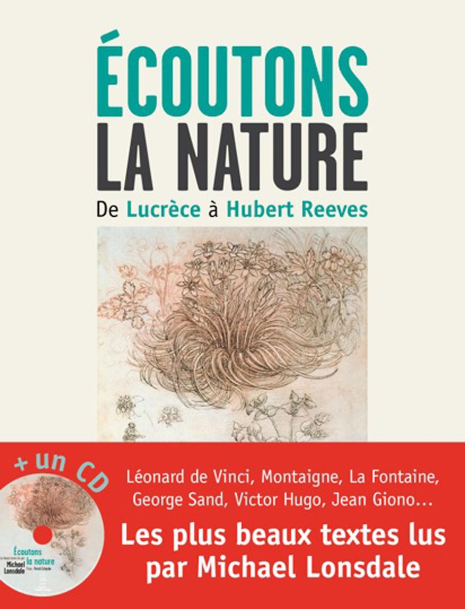 Écoutons la nature. De Lucrèce à Hubert Reeves