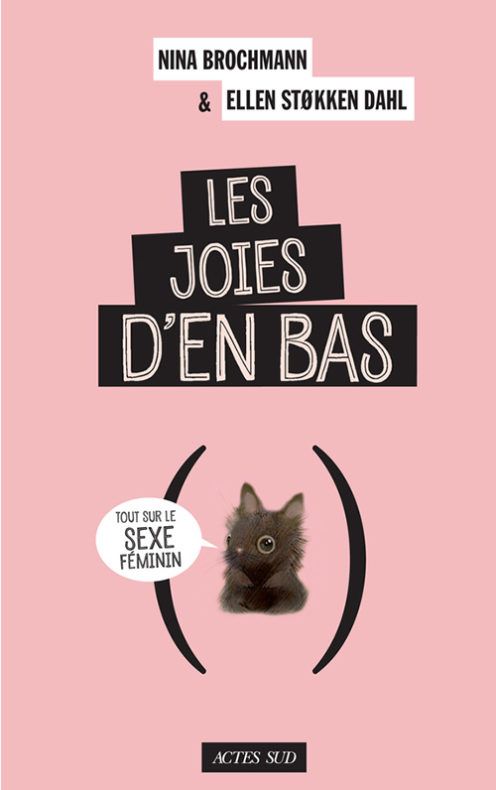 Les joies d'en bas de Nina Brochmann et Ellen Stokken Dahl