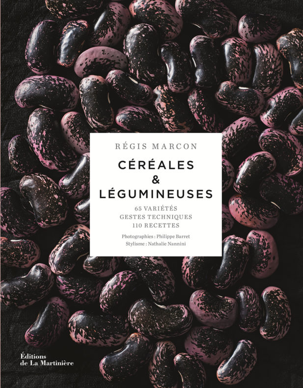 Céréales et légumineuses, de Régis Marcon