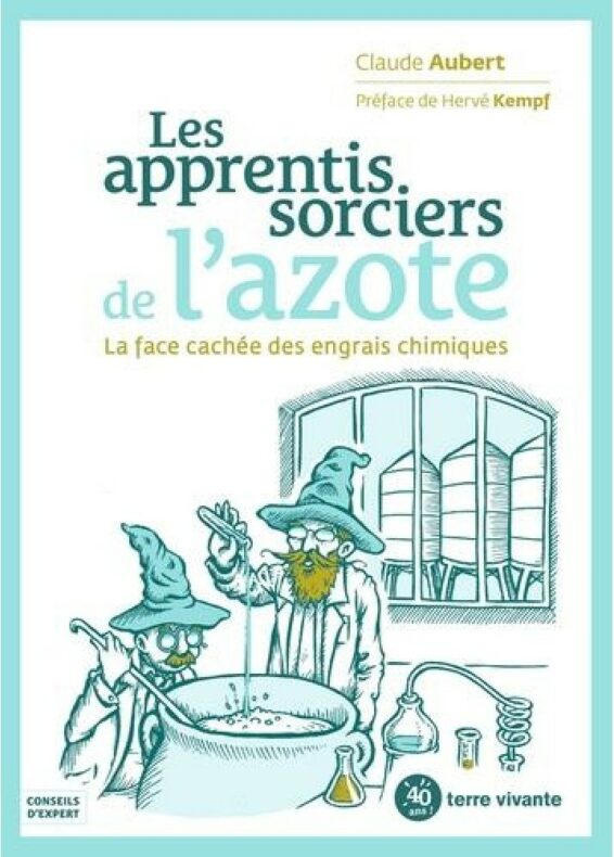 Les apprentis sorciers de l'azote, de Claude Aubert