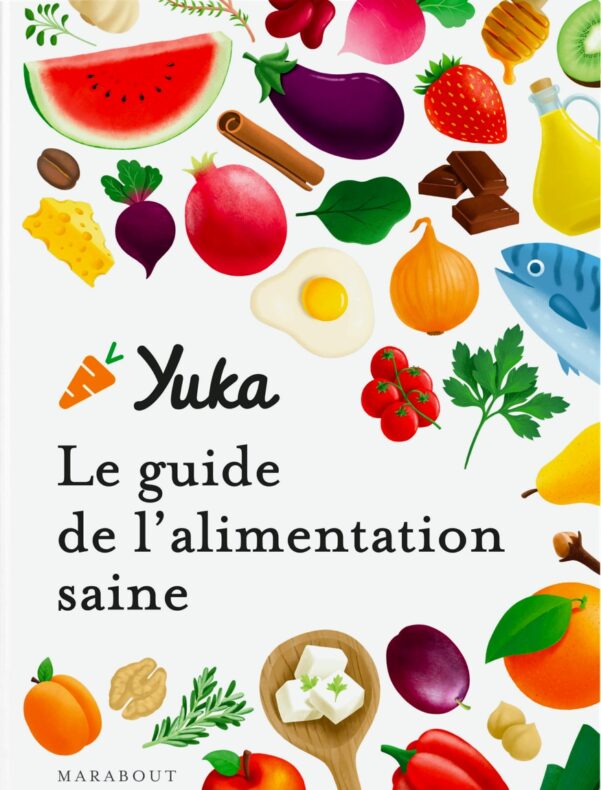 Yuka Le guide de l'alimentation saine