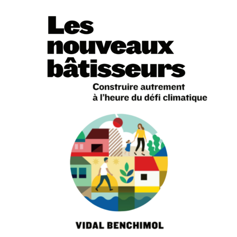 Les nouveaux bâtisseurs, Vidal Benchimol.