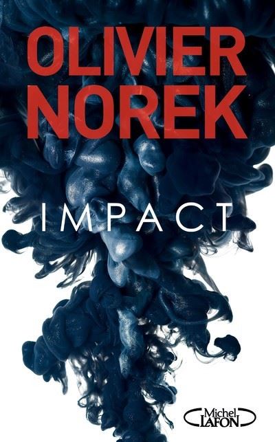 Impact, d'Olivier Norek.