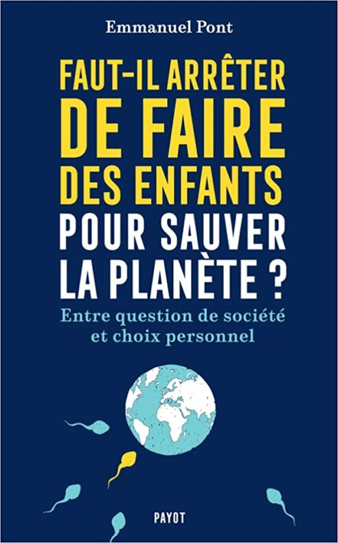 faut-il arrêter de faire des enfants pour sauver la planète