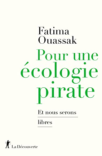 Pour une écologie pirate, de Fatima Ouassak © Éditions La Découverte