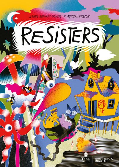 "ReSisters", un roman graphique écoféministe de Jeanne Burgart Goutal © Tana Editions